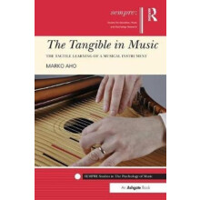 The Tangible in Music The Tactile Learning of a Musical Instrument by