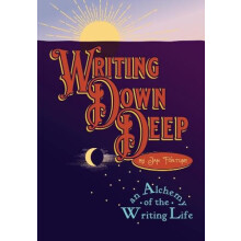 Writing Down Deep by Jan Fortune Paperback Book