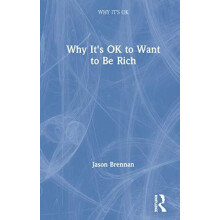 Why Its OK to Want to Be Rich by Jason Brennan Paperback Book