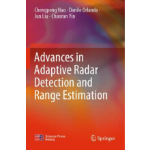 Advances in Adaptive Radar Detection and Range Estimation by Chengpeng
