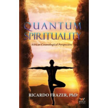 Quantum Spirituality by Ricardo Frazer Paperback Book
