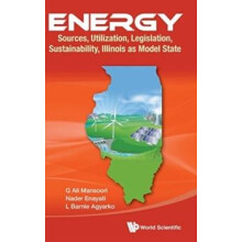 ENERGY SOURCE UTILIZ LEGISL SUSTAIN ILLINOIS AS MODEL by MANSOORI G AL