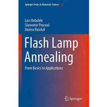 Flash Lamp Annealing From Basics to Applications by Lars Rebohle Paper