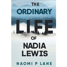 The Ordinary Life of Nadia Lewis by Lane Naomi P Paperback Book