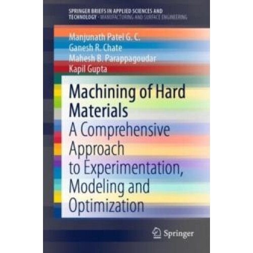 Machining of Hard Materials A Comprehensive Approach to Experimentatio