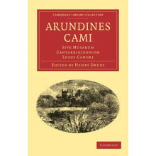 Arundines Cami Sive Musarum Cantabrigiensium Lusus Canori Paperback Bo