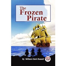 The Frozen Pirate by William Clark Russell Paperback Book