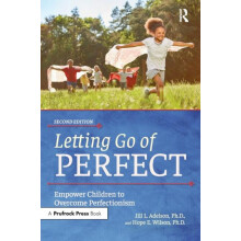 Letting Go of Perfect Empower Children to Overcome Perfectionism by Ji