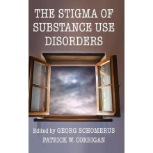 The Stigma of Substance Use Disorders Hardcover Book