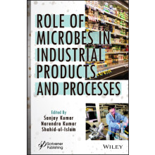 Role of Microbes in Industrial Products and Processes by Sanjay Kumar