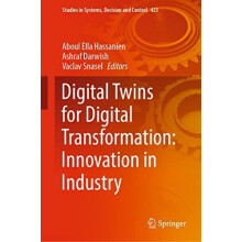 Digital Twins for Digital Transformation Innovation in Industry Hardco