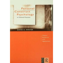 Personal Construct Psychology in Clinical Practice Theory Research and