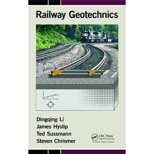 Railway Geotechnics by Dingqing Li Hardcover Book