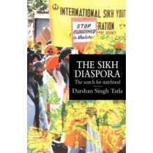 The Sikh Diaspora The Search For Statehood by Darsham Singh Tatla Pape