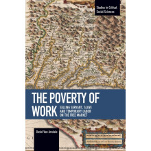 The Poverty of Work Selling Servant Slave and Temporary Labor on the b
