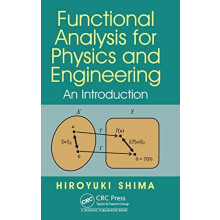 Functional Analysis for Physics and Engineering An Introduction by Hir