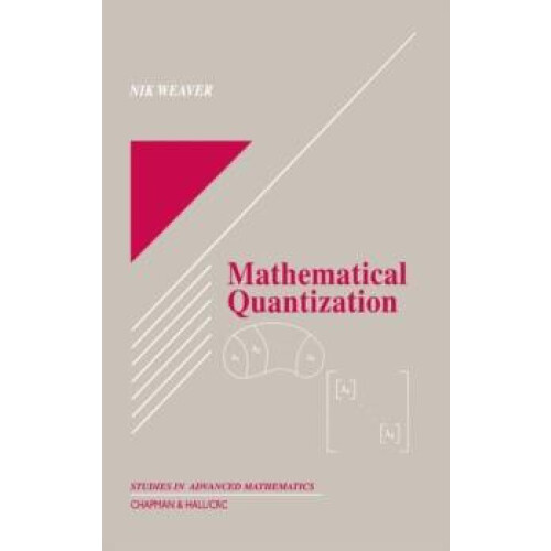 Mathematical Quantization by Nik Weaver Hardcover Book