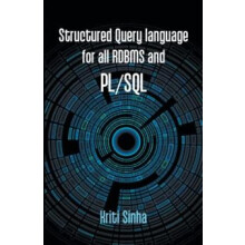 Structured Query language for all RDBMS and PLSQL by Kriti Sinha Paper
