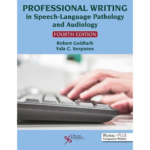 Professional Writing in SpeechLanguage Pathology and Audiology by Robe