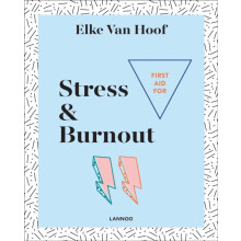 First Aid for Stress Burnout by Elke Van Hoof Paperback Book