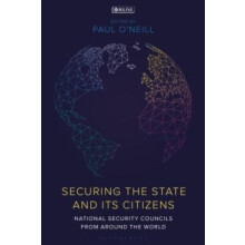 Securing the State and its Citizens National Security Councils from Ar