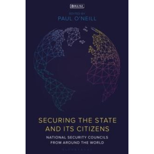 Securing the State and its Citizens National Security Councils from Ar