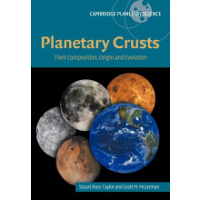 Planetary Crusts Their Composition Origin and Evolution by S. Ross Tay