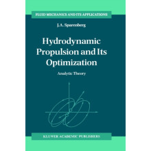 Hydrodynamic Propulsion and Its Optimization Analytic Theory by J.A. S