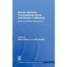 Human Security Transnational Crime and Human Trafficking Asian and Wes