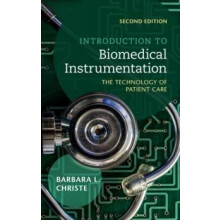 Introduction to Biomedical Instrumentation by Barbara L. Christe Hardc