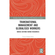 Transnational Management and Globalised Workers Nurses Beyond Human Re