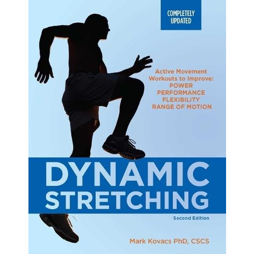 Dynamic Stretching Second Edition by Mark Kovacs Paperback Book