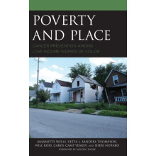 Poverty and Place Cancer Prevention among LowIncome Women of Color by