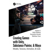 Creating Games with Unity Substance Painter Maya Models Textures Anima