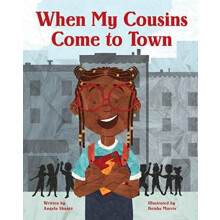 When My Cousins Come to Town by Angela Shant Hardcover Book