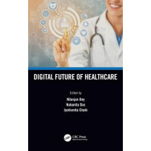 Digital Future of Healthcare Hardcover Book