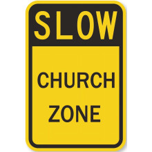 Slow Church Zone Metal Parking Sign 12x16 Inches