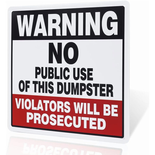 No Public Dumpster Use Sign Illegal Dumping Prosecuted