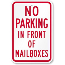 Do Not Park in Front of Mailbox Aluminum Sign 12" x 8"