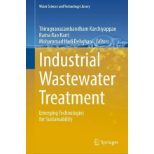 Industrial Wastewater Treatment Emerging Technologies for Sustainabili