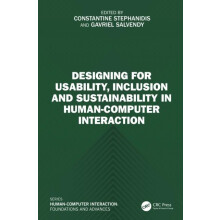Designing for Usability Inclusion and Sustainability in HumanComputer