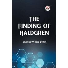 The Finding of Haldgren by Charles Willard Diffin Paperback Book