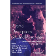 Parental Descriptions of Child Personality Developmental Antecedents o