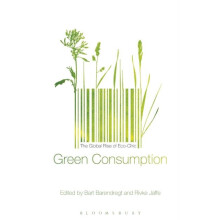 Green Consumption The Global Rise of EcoChic Hardcover Book
