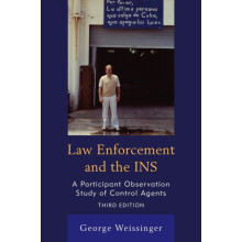 Law Enforcement and the INS A Participant Observation Study of Control