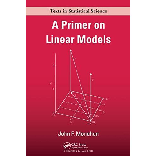 A Primer on Linear Models by John F. Monahan Paperback Book