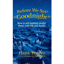 Before We Say Goodnight by Hank Frazee Paperback Book