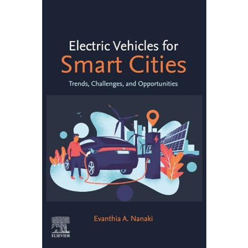 Electric Vehicles for Smart Cities Trends Challenges and Opportunities