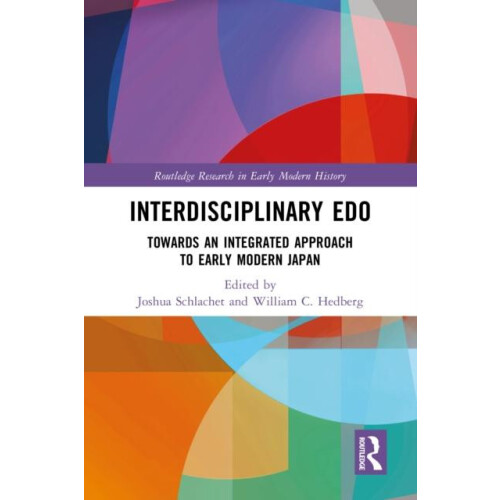 Interdisciplinary Edo Toward an Integrated Approach to Early Modern Ja