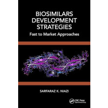 Biosimilars Development Strategies Fast to Market Approaches by Sarfar